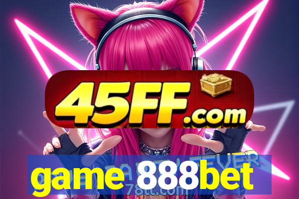 game 888bet